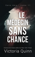 médecin sans chance