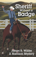 Sheriff Without a Badge