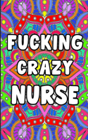 F*cking Crazy Nurse