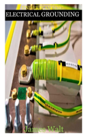 Understanding Electrical Grounding