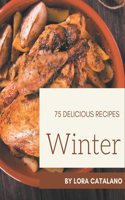 75 Delicious Winter Recipes