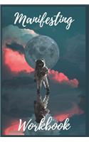 SPACE! Guided Manifestation Workbook [Track Your Goals, Write Your Aspirations Daily]
