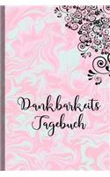 Dankbarkeitstagebuch Dankbarkeits Tagebuch 2020 2021: Geschenk für die Frau, Kollegin, Freundin, Mutter, zum ausfüllen für Erwachsene und Kinder, Mamas, Mädchen, Jugendliche, Männer mit Kalender, To Do 