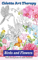 FLORAL coloring books for adults relaxation BIRDS and FLOWERS: Adult coloring book stress relieving designs