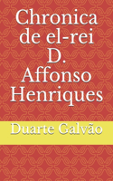 Chronica de el-rei D. Affonso Henriques