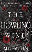 The Howling Wind: The Enchantment Series Book One