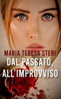 Dal passato, all'improvviso