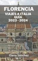 Florencia Viajes a Italia Guía 2023 - 2024