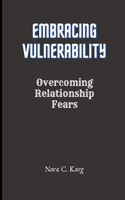 Embracing Vulnerability