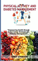 Physical Activity and Diabetes Management