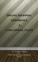 Online Shopping Experience A Conceptual Study