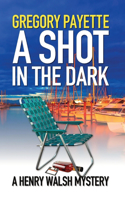 Shot in the Dark