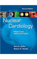 Nuclear Cardiology: Practical Applications, Second Edition