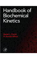 Handbook of Biochemical Kinetics: A Guide to Dynamic Processes in the Molecular Life Sciences