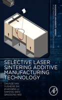 Selective Laser Sintering Additive Manufacturing Technology