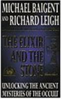 The Elixir and the Stone: Tradition of Magic and Alchemy