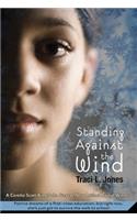 Standing Against the Wind