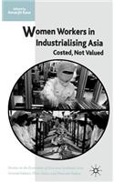 Women Workers in Industrialising Asia