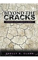 Beyond the Cracks