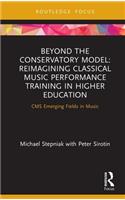 Beyond the Conservatory Model