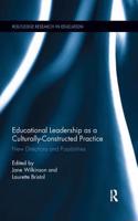 Educational Leadership as a Culturally-Constructed Practice