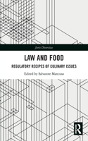 Law and Food: Regulatory Recipes of Culinary Issues