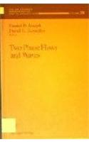 Two Phase Flows and Waves