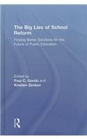 The Big Lies of School Reform