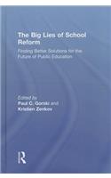 Big Lies of School Reform