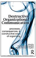 Destructive Organizational Communication