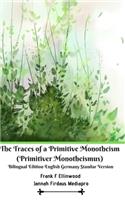 Traces of a Primitive Monotheism (Primitiver Monotheismus) Bilingual Edition English Germany Standar Version
