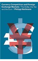 Currency Competition and Foreign Exchange Markets