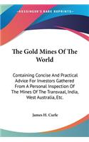 The Gold Mines Of The World