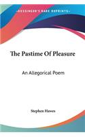 The Pastime Of Pleasure