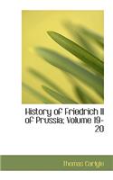 History of Friedrich II of Prussia; Volume 19-20