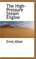 The High-Pressure Steam Engine