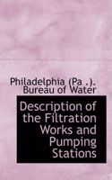 Description of the Filtration Works and Pumping Stations: (English)