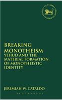 Breaking Monotheism