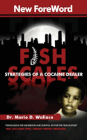 Fishscales: Strategies of a Cocaine Dealer