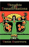 Thoughts and Transformations