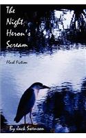 The Night Heron's Scream