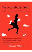 Write, Publish, Sell!: Quick, Easy, Inexpensive Ideas for the Marketing Challenged(English)