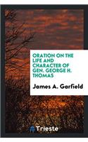 Oration on the Life and Character of Gen. George H. Thomas