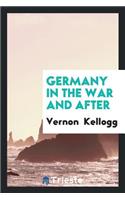 Germany in the War and After