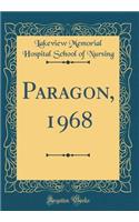 Paragon, 1968 (Classic Reprint)