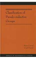 Classification of Pseudo-reductive Groups