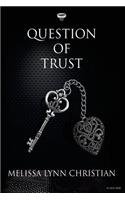 Question of Trust