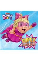 Super Fabulous! (Disney Muppet Babies)