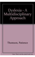 Dyslexia: A Multidisciplinary Approach