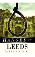 Hanged at Leeds